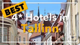 🔴 Best 4 star Hotels in Tallinn, Estonia
