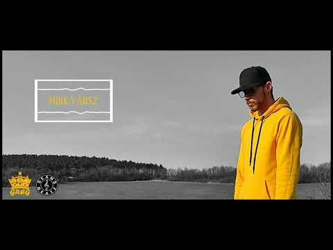 GREG - MIRE VÁRSZ (2021)