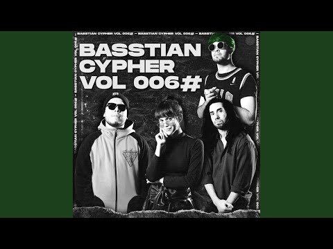 Basstian Cypher Vol006