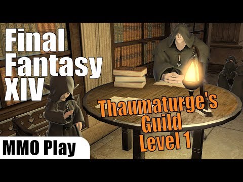Final Fantasy XIV - Thaumaturge's Guild - Class Quest Lvl 1