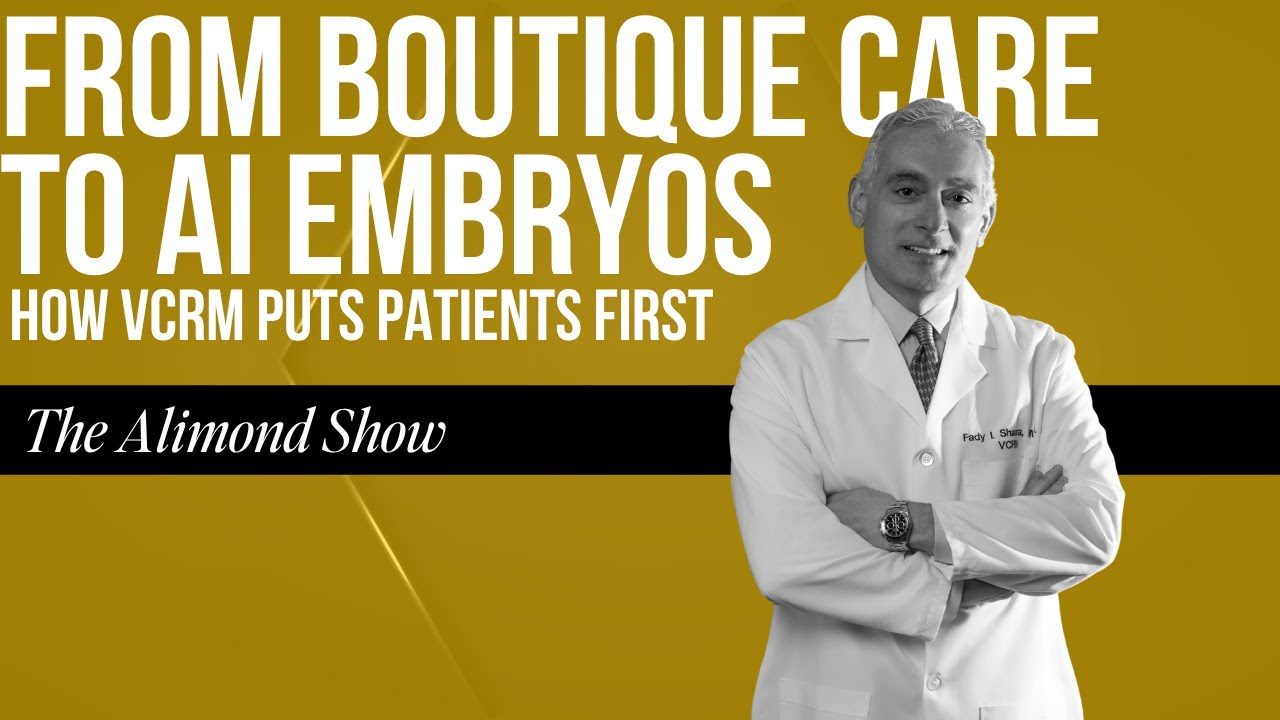 Dr. Fady Sharara: From Boutique Care to AI Embryos: How VCRM Puts Patients First