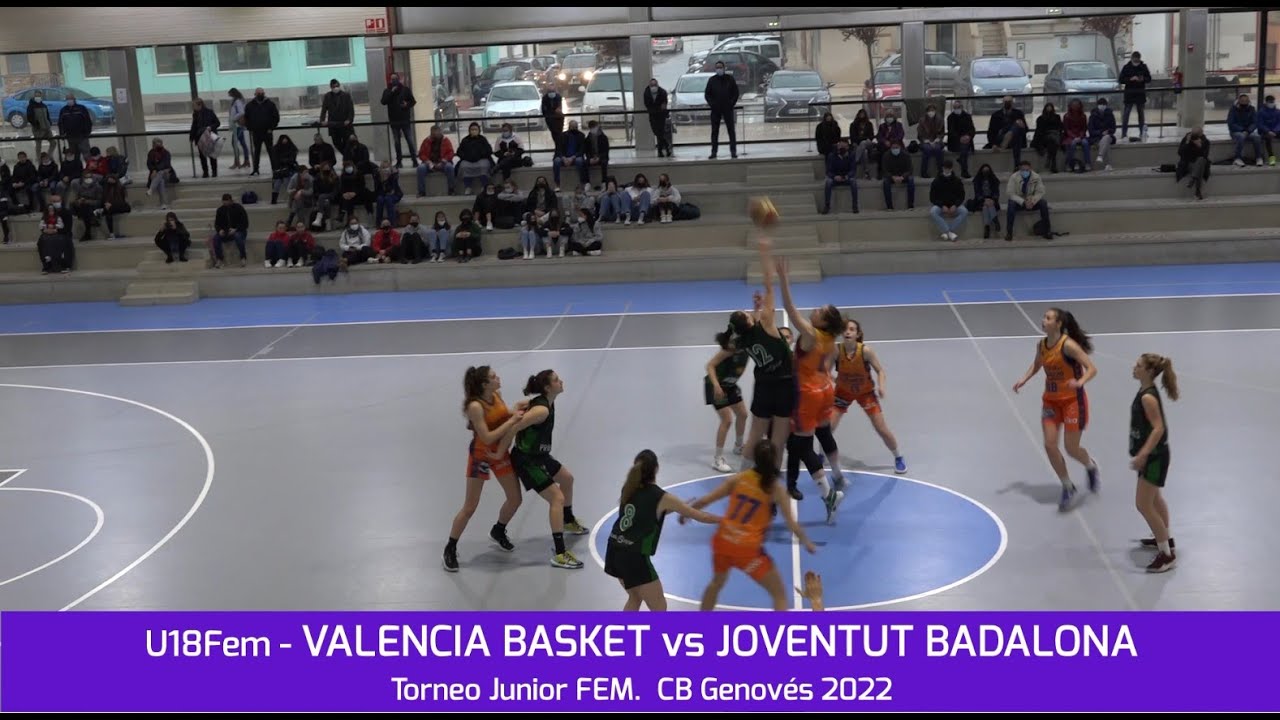 U18F - VALENCIA BASKET vs JOVENTUT BADALONA.- Torneo Junior Fem. del Genovés 2022 #BasketCantera.TV
