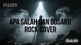 Download lagu APA SALAH DAN DOSAKU - D'LLOYD | ROCK COVER mp3 Download lagu APA SALAH DAN DOSAKU - D'LLOYD | ROCK COVER mp3