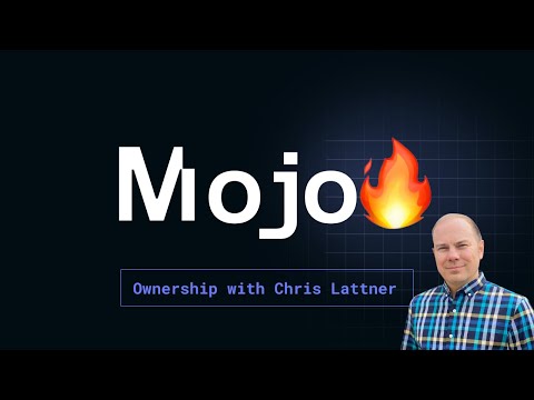 Mojo????: a deep dive on ownership with Chris Lattner