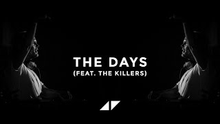 Avicii - The Days (feat. The Killers) [Live Version]