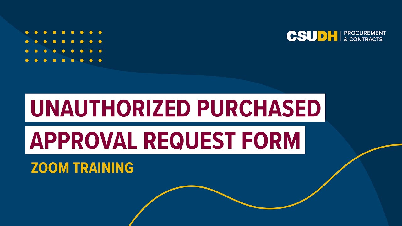 Unauthorized Purchase Approval Request Form –  Zoom Training (May 21, 2024)