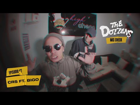 Crs ft. Bigo - Yo ya perdí  - #thedozzens MIC CHECK - EP.: #7