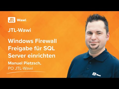 Windows Firewall Freigabe für Microsoft SQL Server einrichten {JTL-Wawi}