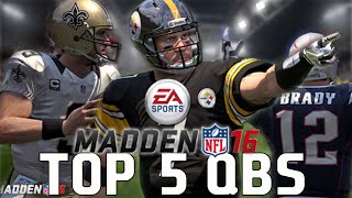 Madden 16 top 5 Quarterbacks Revealed! No love for Manning? Madden 15 Ultimate Team | MUT15