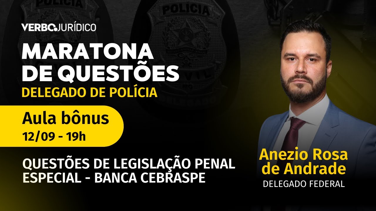 1ª Maratona de Questões para Delegado de Polícia - Banca Cebraspe