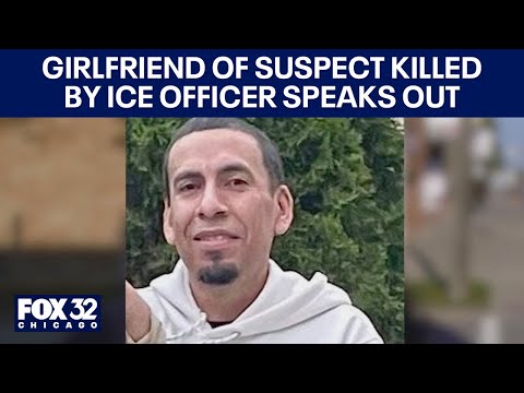 Girlfriend, stepdaughter of suspect killed by ICE officer in Chicago area speak out