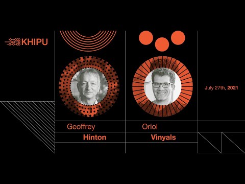 Khipu 2021 Event Series in AI: A fireside chat with Geoffrey Hinton and Oriol Vinyals.