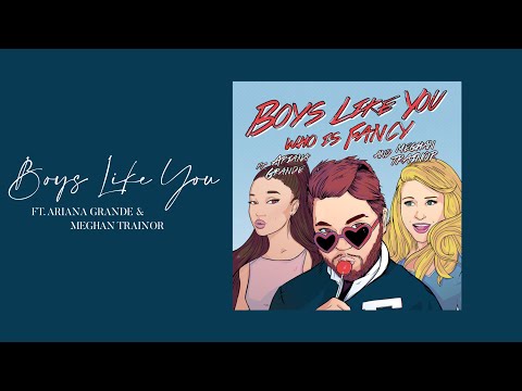 Who Is Fancy *ft. Ariana Grande & Meghan Trainor* - Boys Like you Acapella (calm version)