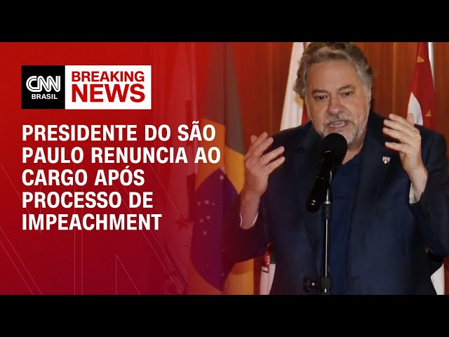 Julio Casares renuncia à presidência do São Paulo | CNN 360°