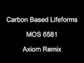 Carbon Based Lifeforms - MOS 6581 (Axiom remix ...