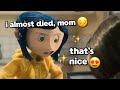 Coraline Being A MOOD For Over 6 Minutes Straight