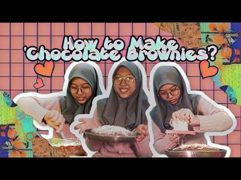 How to Make Chocolate Brownies? (Astari Savina Balqis/05)