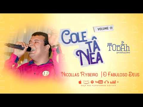 Nicollas | O Fabuloso Deus [Coletânea Todah Produções]