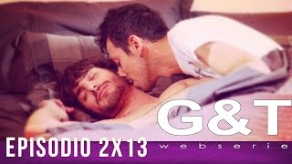 G&amp;T webserie 2x13 - &quot;(Loose) Ends &amp; Passions&quot;