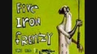 Five Iron Frenzy the end is here (part 8)