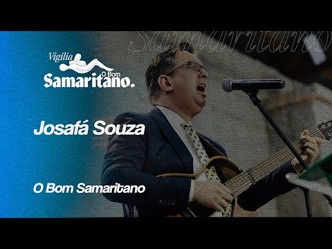 Josafá Souza | O Bom Samaritano