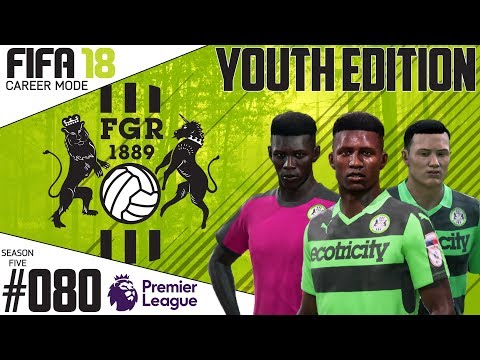Fifa 18 Career Mode  - Youth Edition - Forest Green Rovers - EP 80