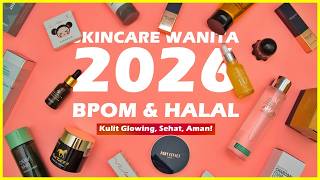 BARU! 10 Rekomendasi SKINCARE WANITA TERBAIK 2026 – Wajah Glowing, Kulit Cerah Sehat dan Aman BPOM