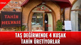Taş değirmende 4 kuşak tahin üretiyorlar