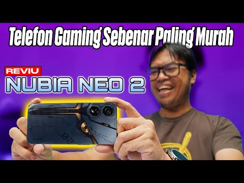 Nubia Neo 2: Telefon gaming paling murah tiada tandingan | REVIEW