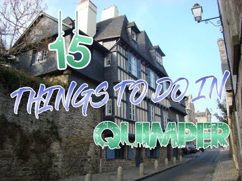 Top 15 Things To Do In Quimper, France