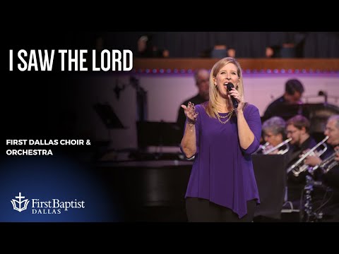 “I Saw The Lord” First Dallas Choir & Orchestra | March 16, 2025
