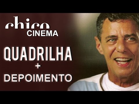 Chico Buarque e Francis Hime: Quadrilha (DVD Cinema)