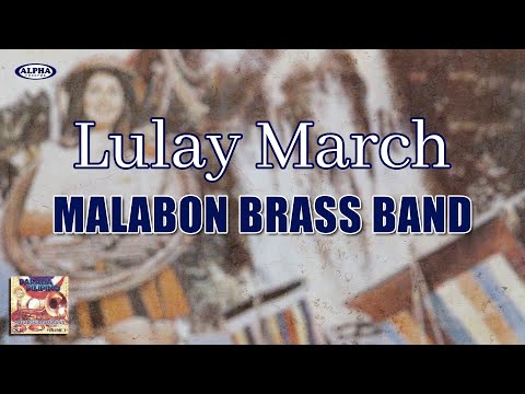 LULAY MARCH - Malabon Brass Band (Official Audio)