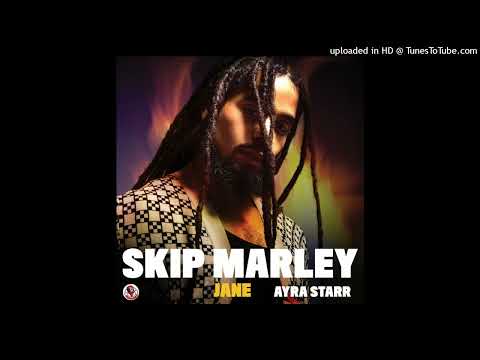Skip Marley ft. Ayra Starr - Jane (Audio)