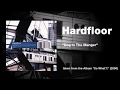 Hardfloor - "Dog In The Manger" - HRDFLR Hardfloor - "Dog In The Manger"