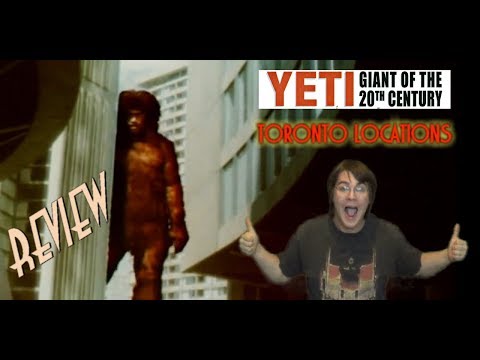 65. YETI: GIANT OF THE 20TH CENTURY - Toronto Location Tour - KING KONG REVIEWS (APRIL FOOLS)