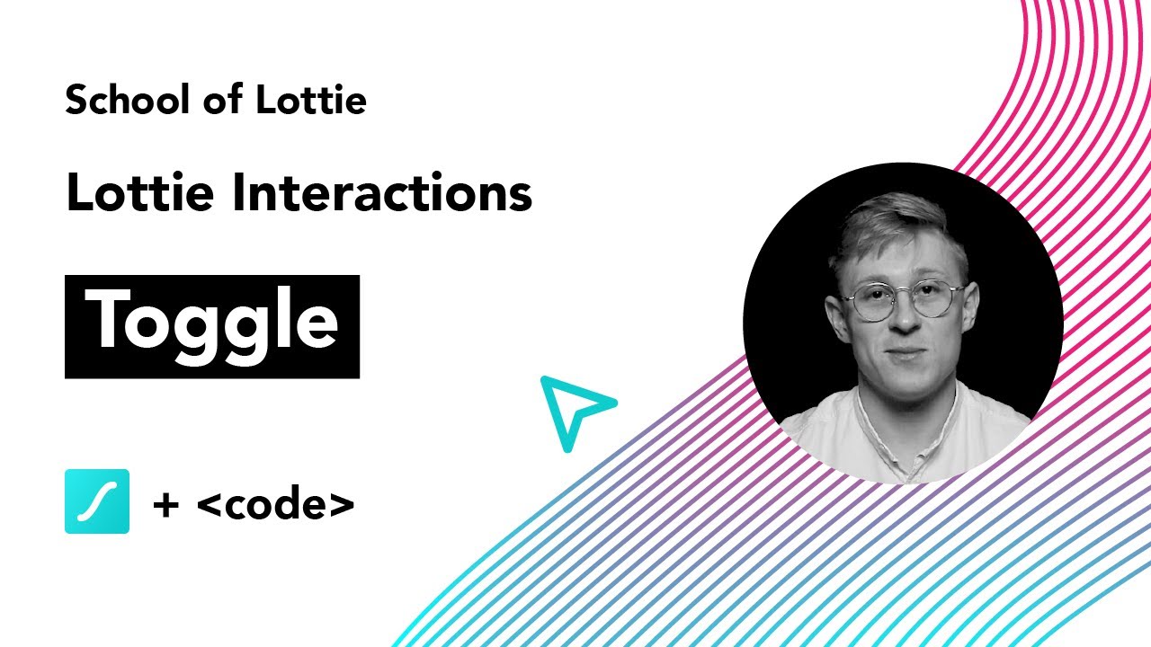 Interactive Lottie Animations | Class 05: Toggle