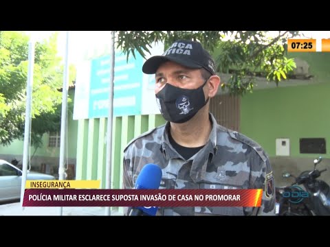 Polícia Militar esclarece suposta invasão de casa no Promorar 14 05 2021