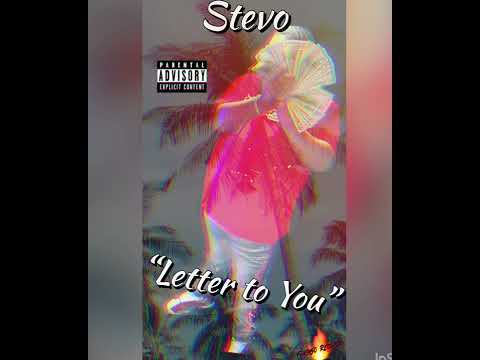 Skeetown Stevo - “Letter to you”(Official Audio)
