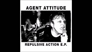 AGENT ATTITUDE - Repulsive Action [SUEDE - 2013]