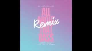 Meghan Trainor - All About That Bass MAEJOR REMIX Audio (feat Justin Bieber)