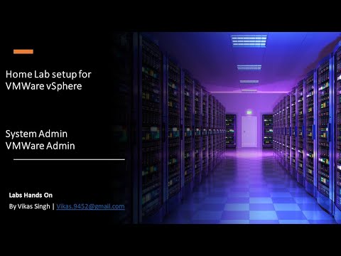 How to Setup Home Lab for VMWare vSphere Environment