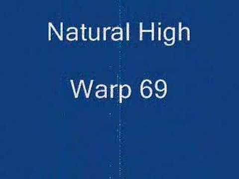 Natural High Warp 69 (Jap Jop Mux)