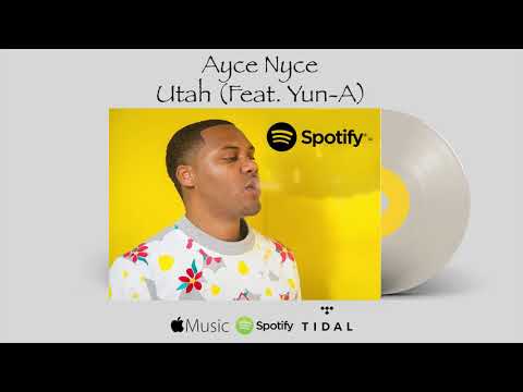Ayce Nyce - Utah ft, Yun-A  [Official Audio]