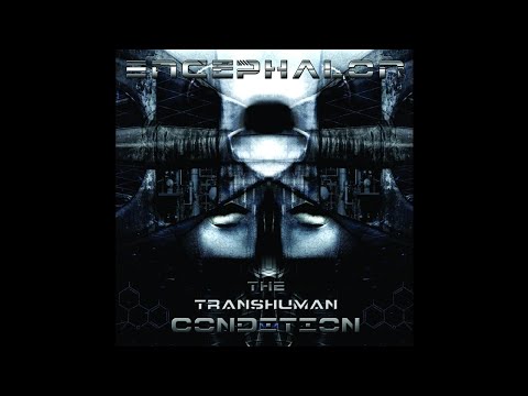 Encephalon - The Transhuman Condition