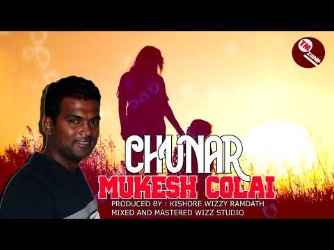 Mukesh Colai - Chunar [ 2k23 Mother's Day Release ]