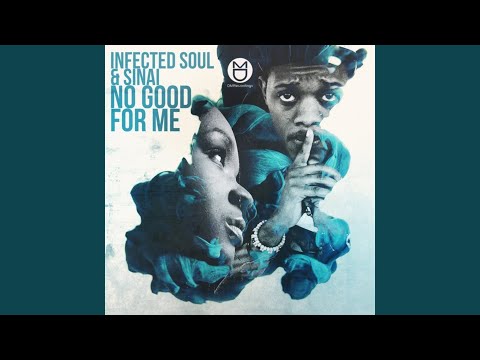No Good for Me (Infinite Boys Remix)