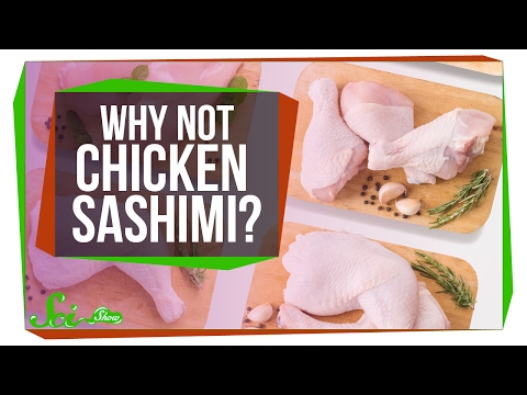 Why Do We Eat Raw Fish But Not Raw Chicken?