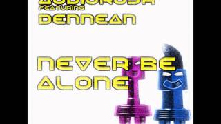Audiorush Featuring Dennean - Never Be Alone (2009) (Hardcore)