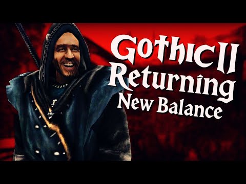 02 │ Returning - New Balance (Gothic II Mod) │ Altes Spiel und neuer Klang